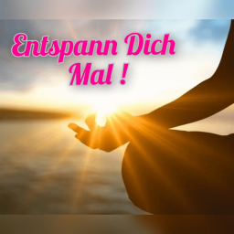 Entspann Dich Mal !