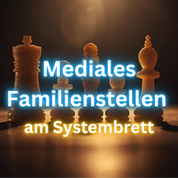 Mediales Familienstellen am Systembrett