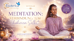 Meditation Verbindung zum höheren Selbst